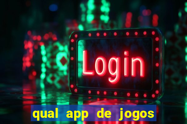 qual app de jogos que ganha dinheiro de verdade