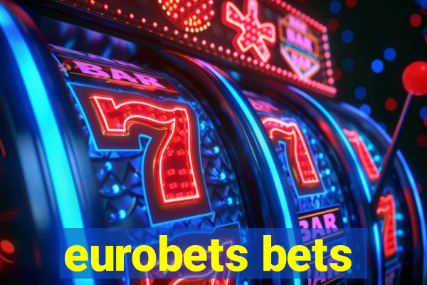 eurobets bets