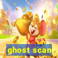 ghost scan