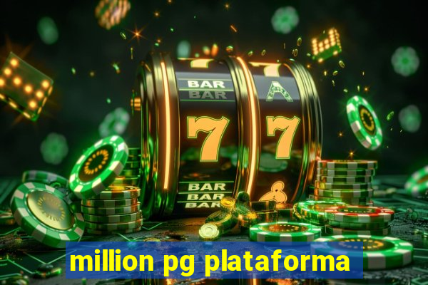 million pg plataforma